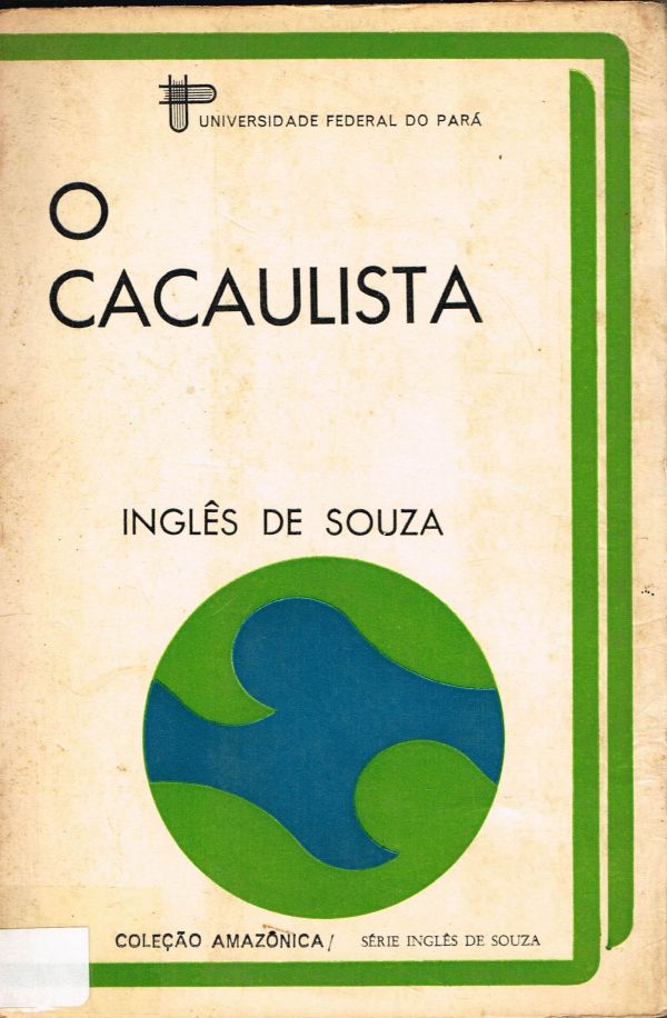 Cacaulista, O